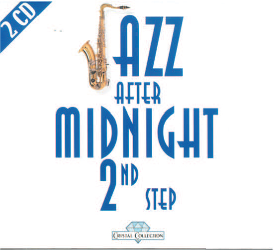 JAZZ AFTER MIDNIGHT 2nd STEP - 2008 